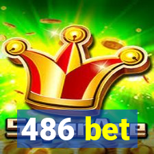 486 bet